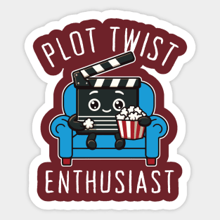 Plot Twist Enthusiast - movies lovers Sticker